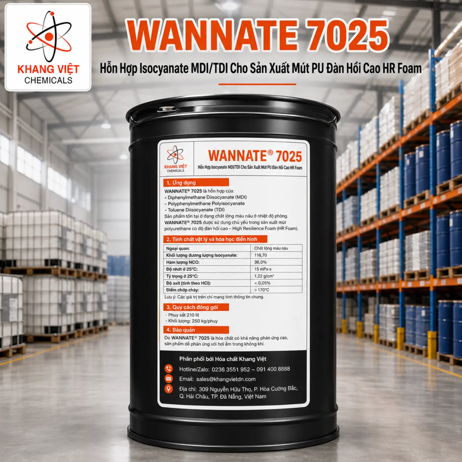WANNATE® 7025 là hỗn hợp isocyanate MDI/TDI của Wanhua Chemical, dùng chủ yếu sản xuất mút PU đàn hồi cao HR Foam, hàm lượng NCO 36%.
