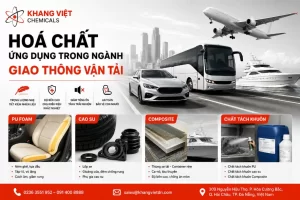 Hoá chất ứng dụng trong ngành giao thông vận tải tại Khang Việt gồm nguyên liệu PU Foam, phụ gia cao su, Composite và chất tách khuôn cho ô tô, tàu thuyền.